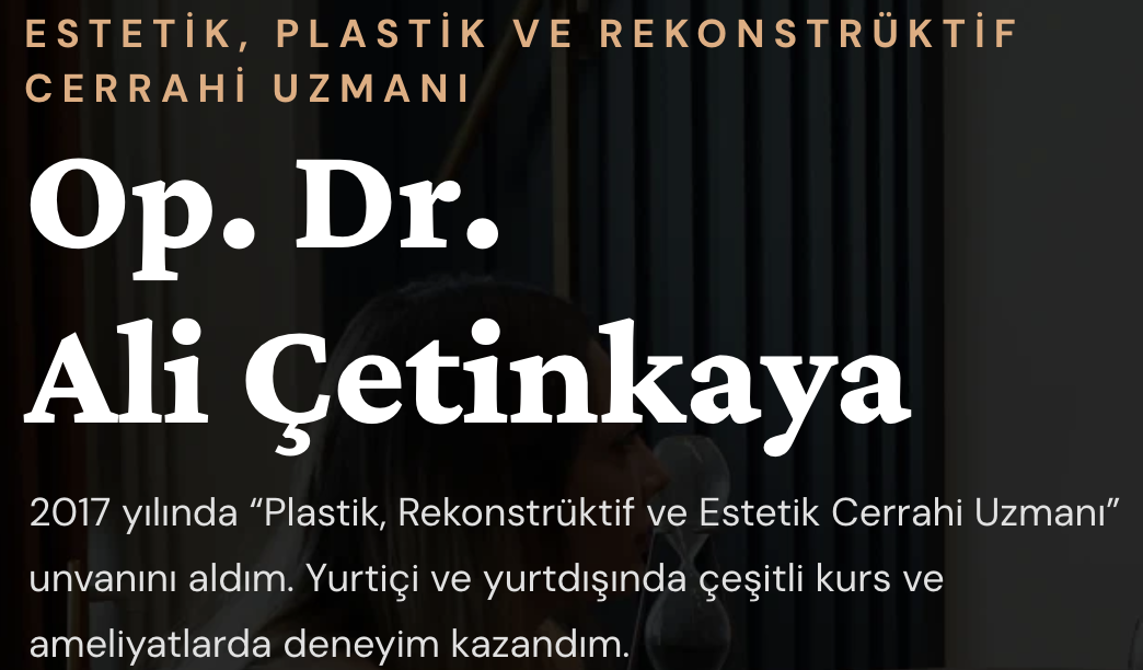 Op. Dr Ali Çetinkaya Estetik Plastik Cerrahi uzmanı